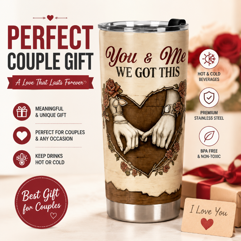 You & Me We Got This Couple Tumbler – Romantic Insulated Gift for Couples 💕