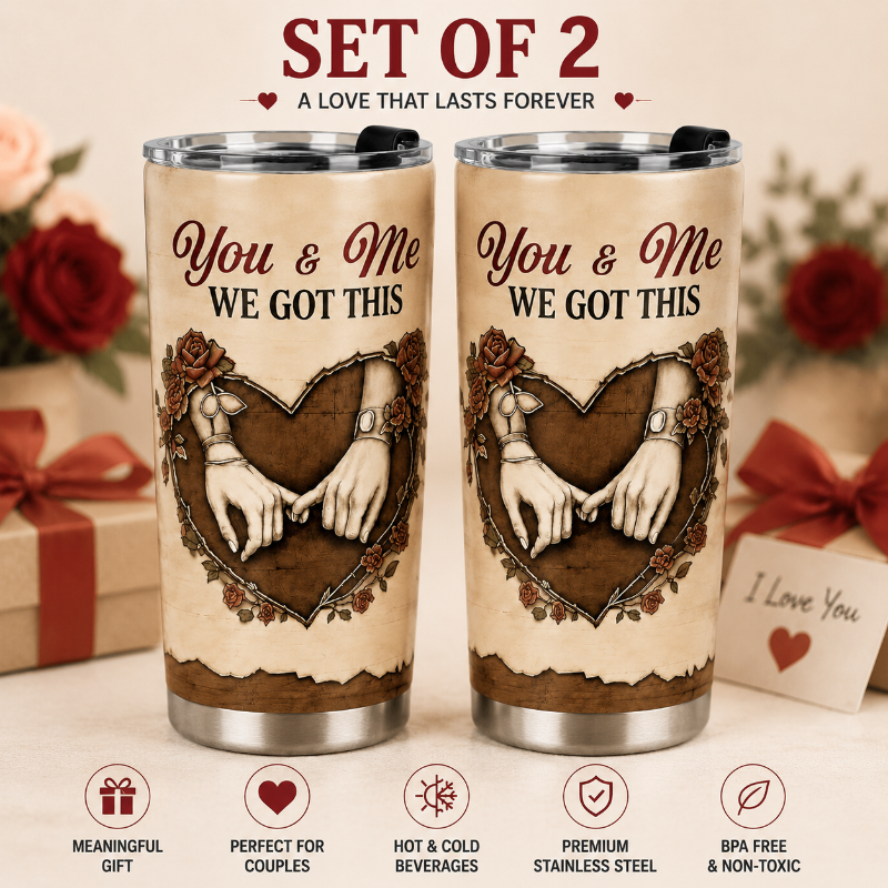 You & Me We Got This Couple Tumbler – Romantic Insulated Gift for Couples 💕